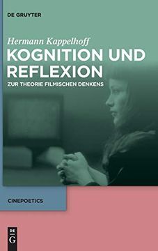 portada Kognition und Reflexion: Zur Theorie Filmischen Denkens (en Alemán)
