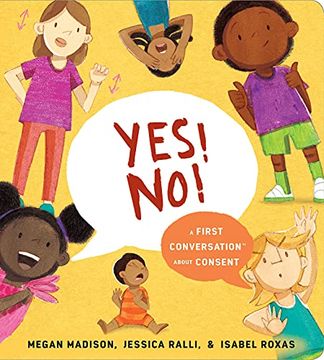 portada Yes! No! A First Conversation About Consent (First Conversations) (en Inglés)