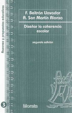 portada Diseñar la Coherencia Escolar: Bases Para el Proyecto Educativo (Razones y Propuestas Educativas) (in Spanish)