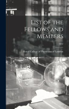 portada List of the Fellows and Members; 1832