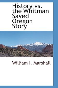 portada history vs. the whitman saved oregon story
