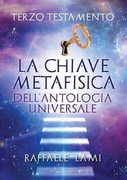 portada Terzo Testamento - La Chiave Metafisica Dell'Antologia Universale (en Italiano)