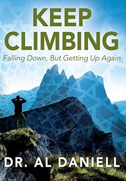 portada Keep Climbing: Falling Down, but Getting up Again (en Inglés)