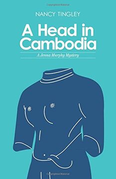 portada A Head in Cambodia: A Jenna Murphy Mystery (Jenna Murphy Mysteries) (en Inglés)