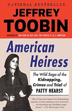 portada American Heiress: The Wild Saga of the Kidnapping, Crimes and Trial of Patty Hearst (en Inglés)