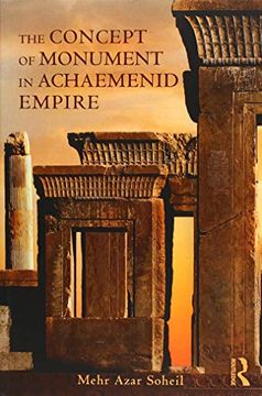 portada The Concept of Monument in Achaemenid Empire (en Inglés)