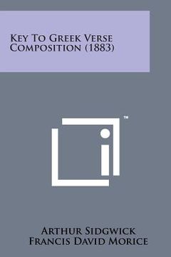portada Key to Greek Verse Composition (1883) (en Inglés)