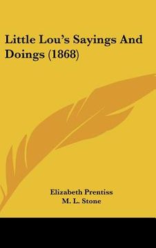 portada little lou's sayings and doings (1868) (en Inglés)
