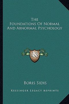 portada the foundations of normal and abnormal psychology (in English)