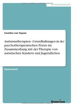 portada Autismustherapien - Grundhaltungen in der psychotherapeutischen Praxis  im Zusammenhang mit der Therapie von autistischen Kindern und Jugendlichen