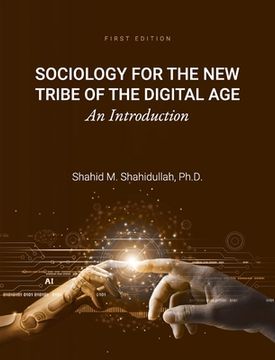 portada Sociology for the New Tribe of the Digital Age: An Introduction (en Inglés)