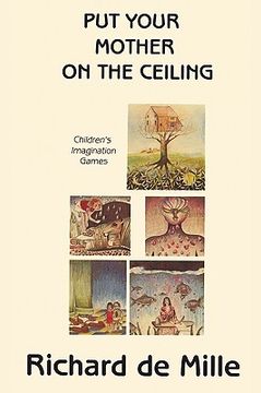 portada put your mother on the ceiling: children's imagination games