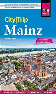 portada Reise Know-How Citytrip Mainz: Reiseführer mit Stadtplan und Kostenloser Web-App (en Alemán)