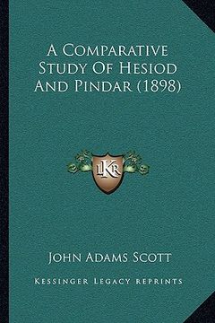 portada a comparative study of hesiod and pindar (1898)