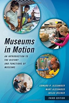 portada Museums in Motion: An Introduction to the History and Functions of Museums (American Association for State & Local History) (en Inglés)