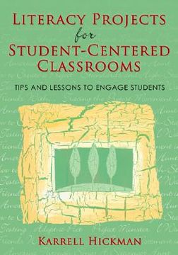 portada literacy projects for student-centered classrooms: tips and lessons to engage students