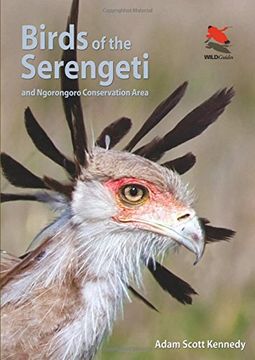 portada Birds of the Serengeti: And Ngorongoro Conservation Area (Princeton University Press (WILDGuides)) (en Inglés)