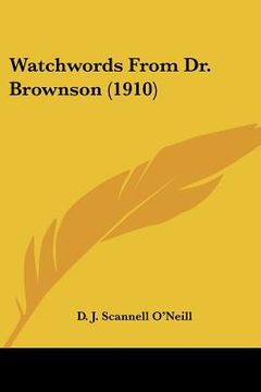 portada watchwords from dr. brownson (1910) (en Inglés)