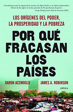 portada Por que Fracasan los Paises: Los Origenes del Poder, la Prosperidad y la Pobreza = why Nations Fail (in Spanish)