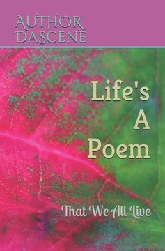portada Life's A Poem: That we all live (in English)
