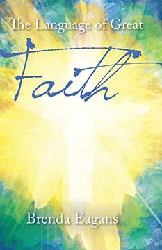 portada The Language of Great Faith (in English)