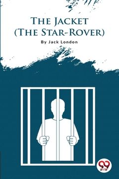 portada The Jacket (The Star-Rover) (en Inglés)