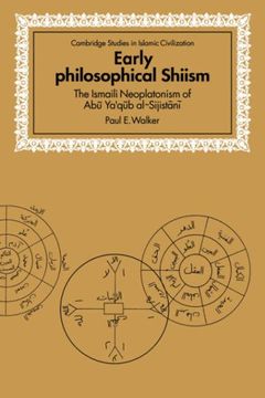 portada Early Philosophical Shiism: The Isma'ili Neoplatonism of abu Ya'qub Al-Sijistani (Cambridge Studies in Islamic Civilization) (en Inglés)