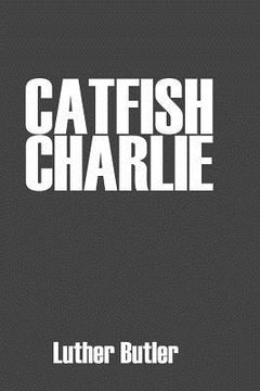 portada catfish charlie (en Inglés)