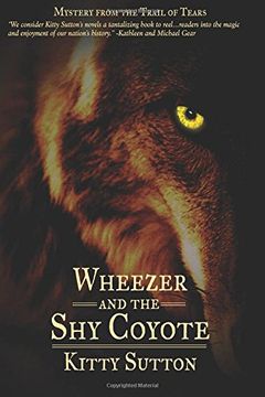 portada Wheezer and the Shy Coyote: Mystery From The Trail of Tears - Special Edition: Volume 2