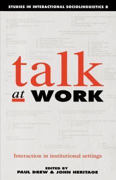 portada Talk at Work Paperback: Interaction in Institutional Settings (Studies in Interactional Sociolinguistics) 