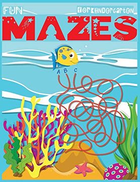 portada Fun Mazes for Kindergarten: 50+ Mazes: The Best Maze Activity Book 2019-20 (Best Maze Puzzle Book for Kids) (en Inglés)