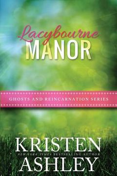 portada Lacybourne Manor: Volume 2 (Ghosts and Reincarnation) (in English)