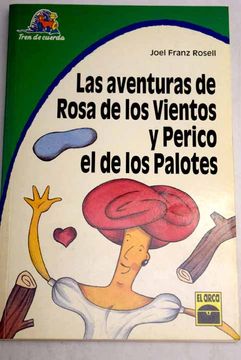 portada Las aventuras de Rosa de los Vientos y Perico el de los Palotes: novela en ocho cuentos y medio