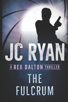portada The Fulcrum: A Rex Dalton Thriller (in English)