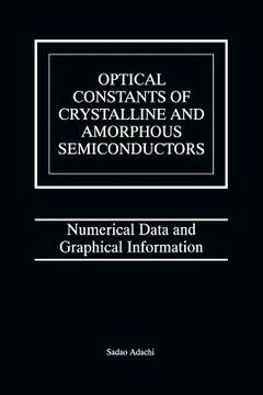 portada Optical Constants of Crystalline and Amorphous Semiconductors: Numerical Data and Graphical Information (en Inglés)