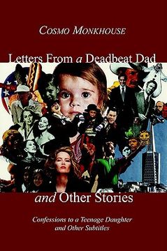 portada letters from a deadbeat dad and other stories: confessions to a teenage daughter and other subtitles (in English)