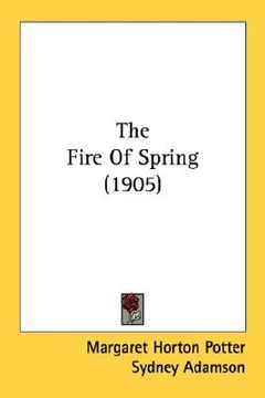 portada the fire of spring (1905) (in English)
