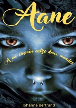 portada Aane: A mi-chemin entre deux mondes (en Francés)