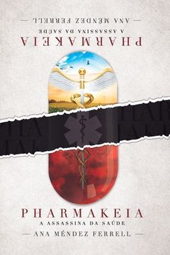 portada Pharmakeia: A Assassina da Saúde 