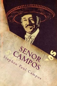 portada Senor Campos: Mexican Recipes & Family Secrets (en Inglés)
