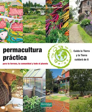 portada Permacultura Práctica: Para tu Terreno, tu Comunidad y Todo el Planeta