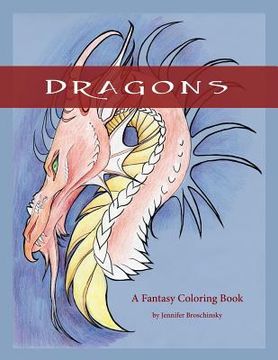 portada Dragons: A Fantasy Coloring Book (en Inglés)