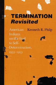 portada termination revisited: american indians on the trail to self-determination, 1933-1953 (en Inglés)