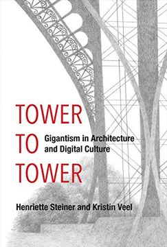 portada Steiner, h: Tower to Tower (The mit Press) (en Inglés)