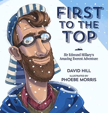portada First to the Top: Sir Edmund Hillary's Amazing Everest Adventure