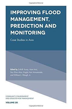 portada Improving Flood Management, Prediction and Monitoring: Case Studies in Asia: 20 (Community, Environment and Disaster Risk Management) (en Inglés)