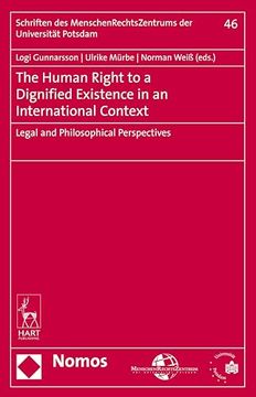 portada The Human Right to a Dignified Existence in an International Context: Legal and Philosophical Perspectives (in English)