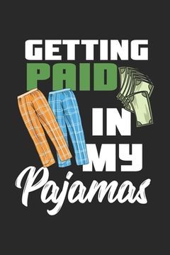 portada Getting Paid In My Pajamas: 120 Pages I 6x9 I Graph Paper 5x5 (in English)