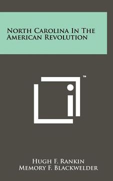 portada north carolina in the american revolution (en Inglés)