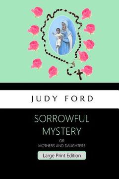 portada Sorrowful Mystery - Large Print Edition: The 7th Bernie Fazakerley mystery (en Inglés)